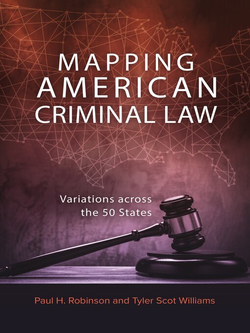 Title details for Mapping American Criminal Law by Paul H. Robinson - Available